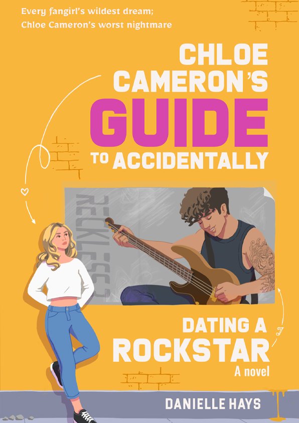 Chloe Cameron’s Guide to Accidentally Dating a Rockstar